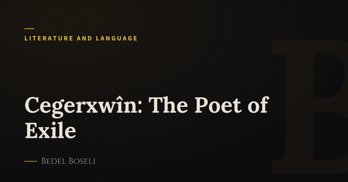 Cegerxwîn: The Poet of Exile