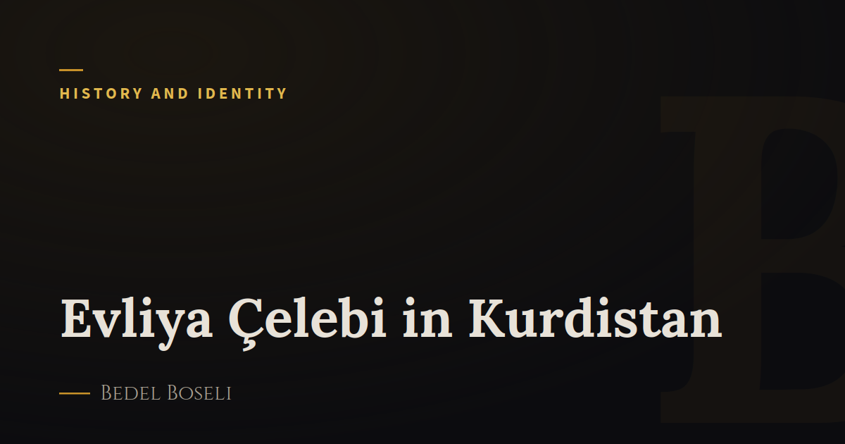 Evliya Çelebi in Kurdistan