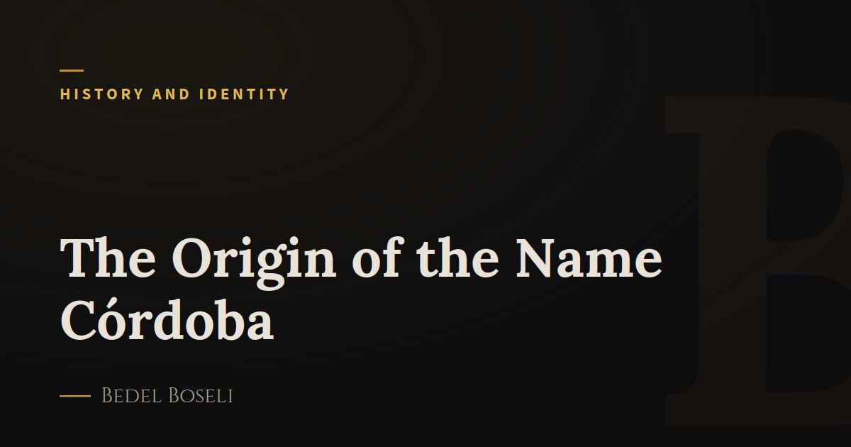 The Origin of the Name Córdoba