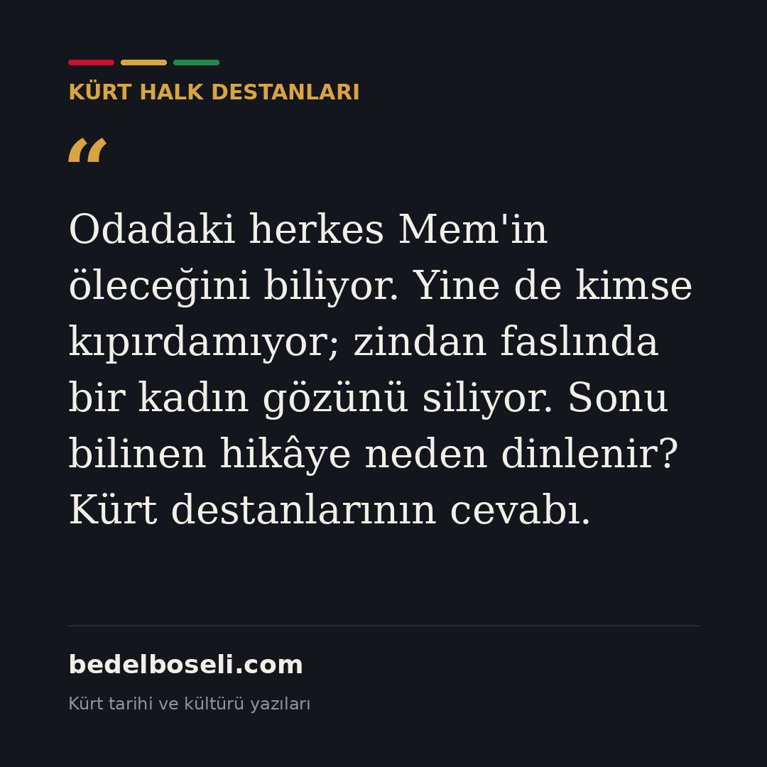 Kurdische Volksepen: Von Memê Alan bis Siyabend û Xecê