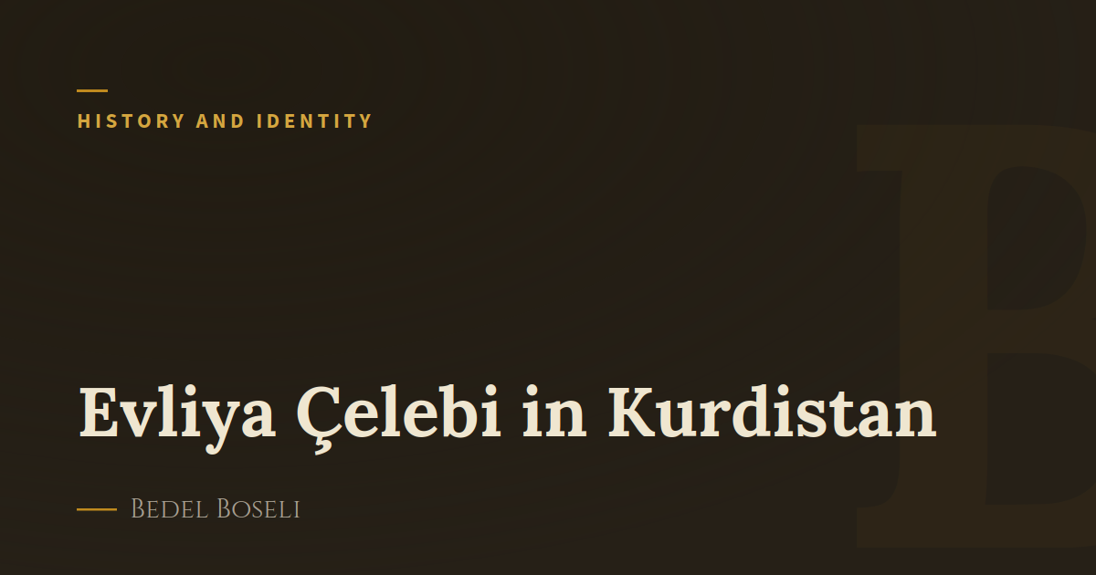 Evliya Çelebi in Kurdistan