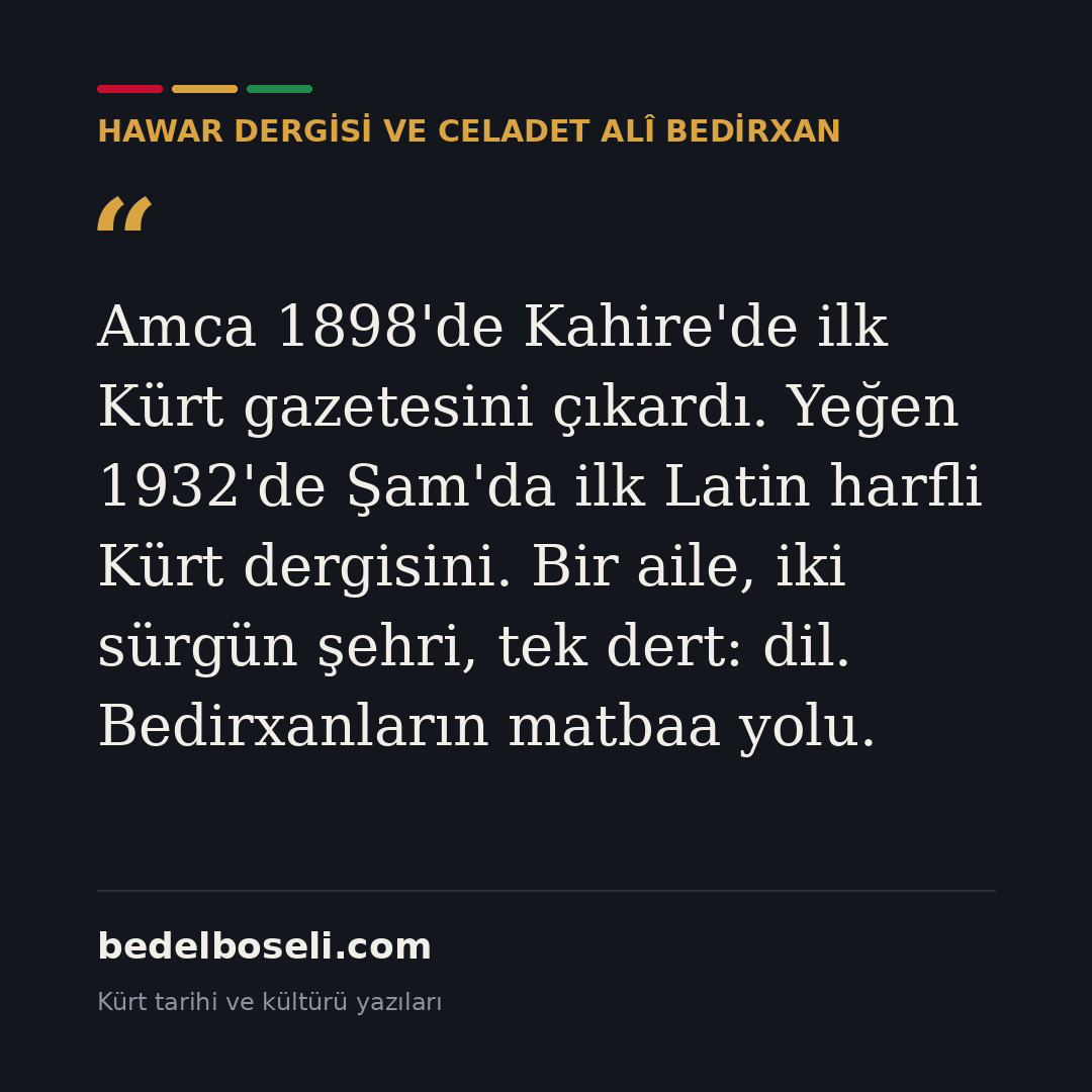 hawar-dergisi-ve-celadet-ali-bedirxan paylaşım kartı 3